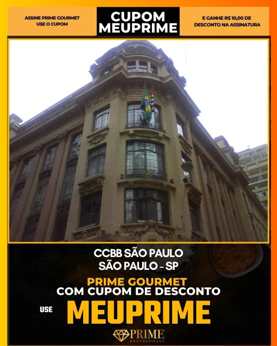 CCBB São Paulo em São Paulo - cupom Prime Gourmet MEUPRIME com R$10 de desconto