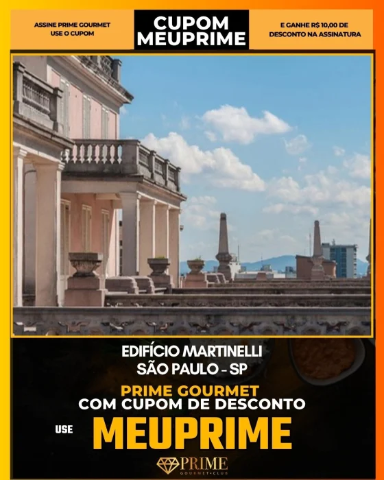 Edifício Martinelli em São Paulo - cupom Prime Gourmet MEUPRIME com R$10 de desconto