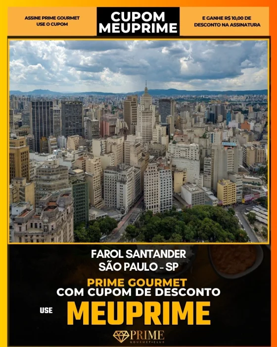 Farol Santander em São Paulo - cupom Prime Gourmet MEUPRIME com R$10 de desconto