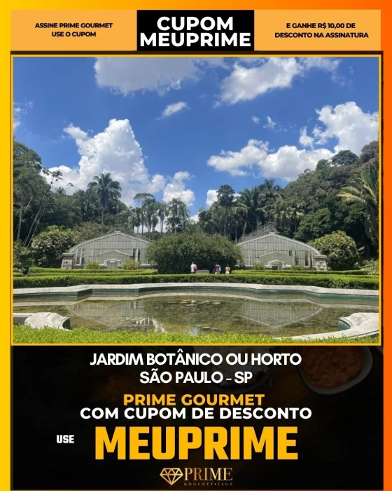 Jardim Botânico ou Horto em São Paulo - cupom Prime Gourmet MEUPRIME com R$10 de desconto