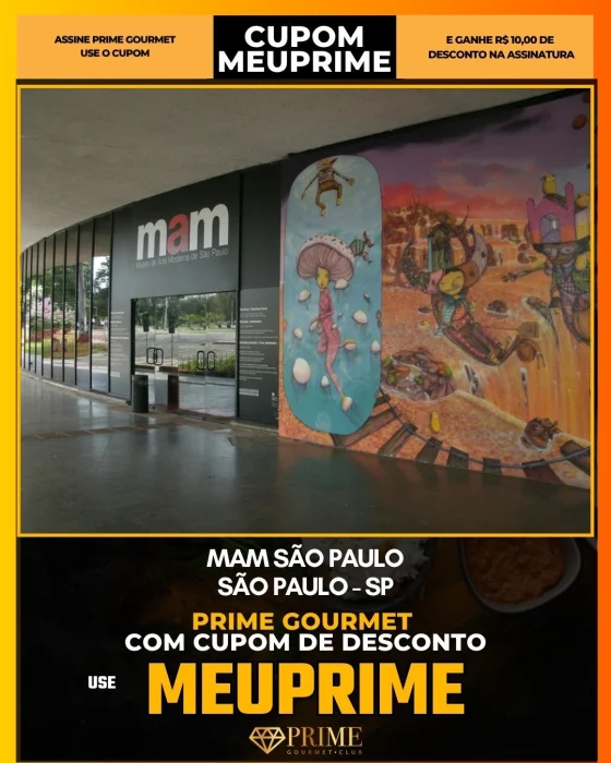 MAM São Paulo em São Paulo - cupom Prime Gourmet MEUPRIME com R$10 de desconto