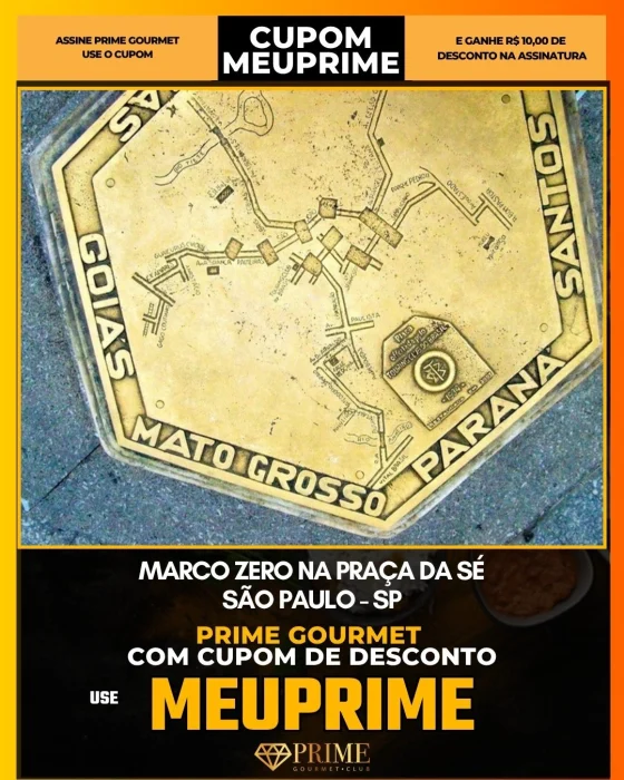 Marco Zero na Praça da Sé em São Paulo - cupom Prime Gourmet MEUPRIME com R$10 de desconto