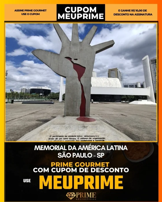 Memorial da América Latina em São Paulo - cupom Prime Gourmet MEUPRIME com R$10 de desconto