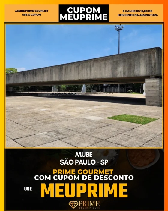 MuBE em São Paulo - cupom Prime Gourmet MEUPRIME com R$10 de desconto