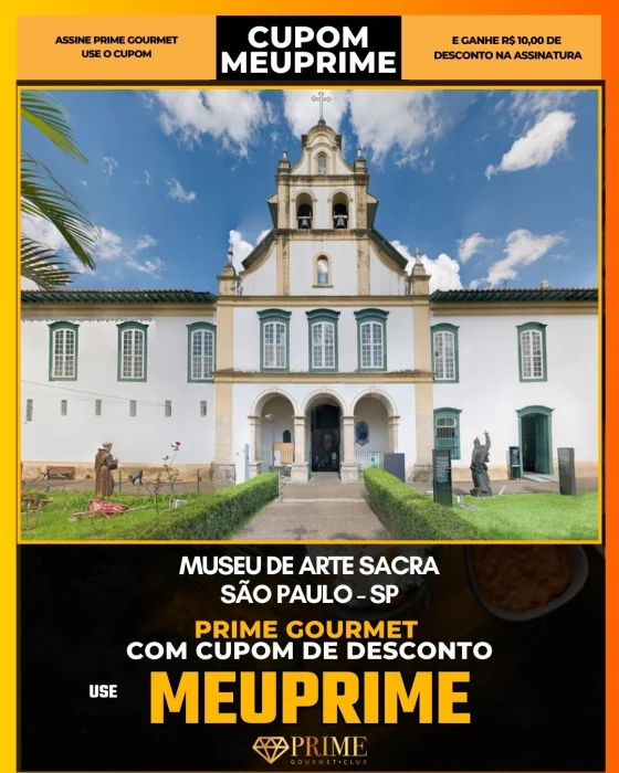 Museu de Arte Sacra em São Paulo - cupom Prime Gourmet MEUPRIME com R$10 de desconto