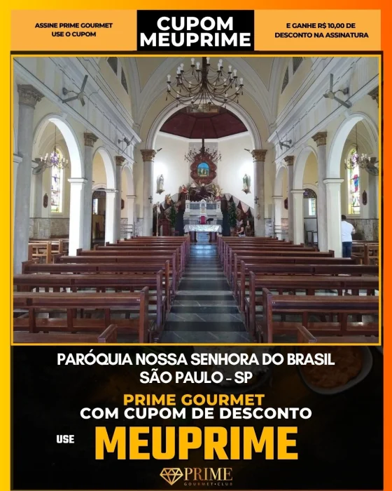 Paróquia Nossa Senhora do Brasil em São Paulo - cupom Prime Gourmet MEUPRIME com R$10 de desconto
