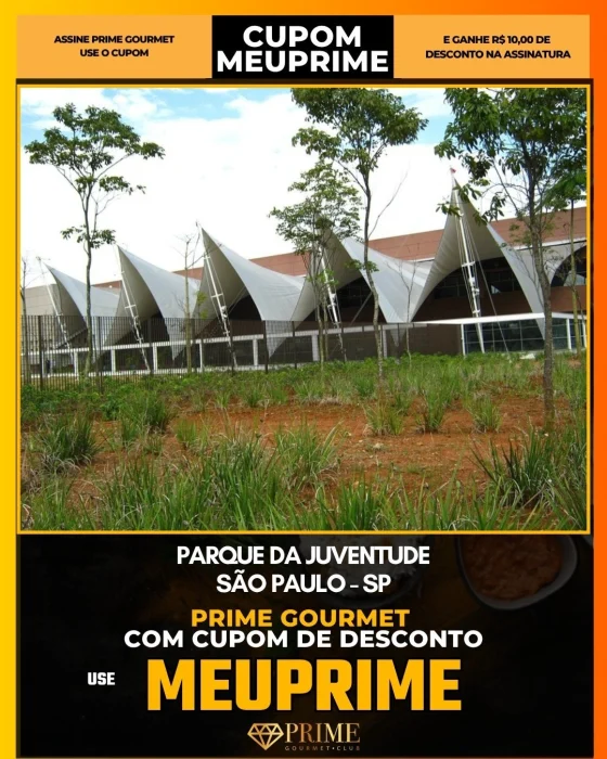 Parque da Juventude em São Paulo - cupom Prime Gourmet MEUPRIME com R$10 de desconto