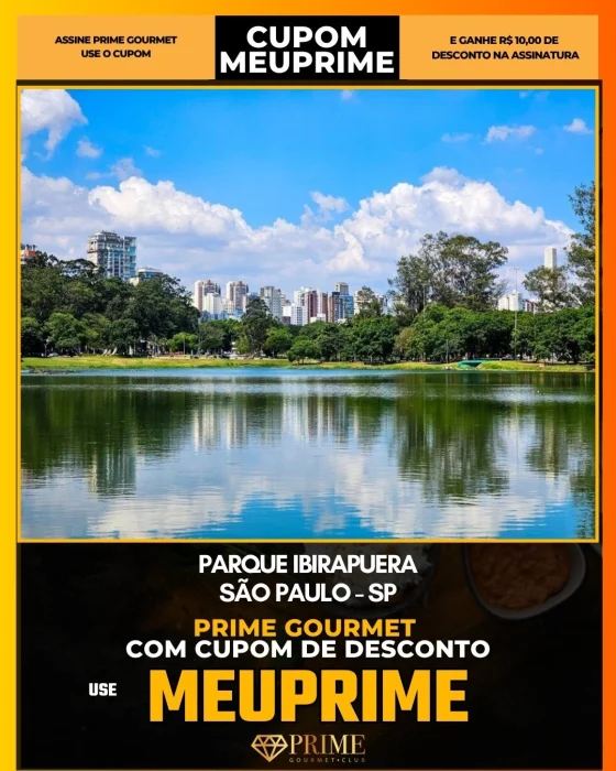 Parque Ibirapuera em São Paulo - cupom Prime Gourmet MEUPRIME com R$10 de desconto