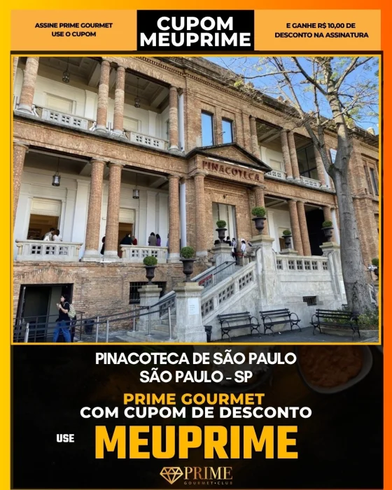 Pinacoteca de São Paulo em São Paulo - cupom Prime Gourmet MEUPRIME com R$10 de desconto