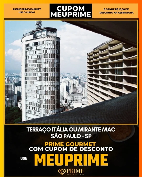 Terraço Itália ou Mirante MAC em São Paulo - cupom Prime Gourmet MEUPRIME com R$10 de desconto
